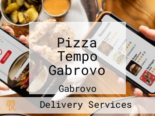 Pizza Tempo Gabrovo