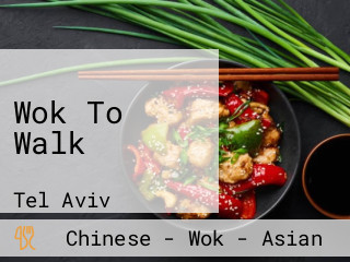 Wok To Walk