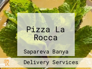 Pizza La Rocca