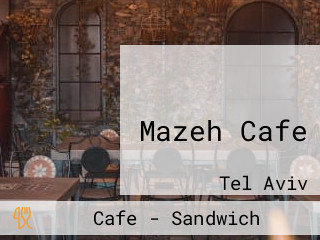 מזא״ה קפה Mazeh Cafe