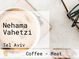 Nehama Vahetzi