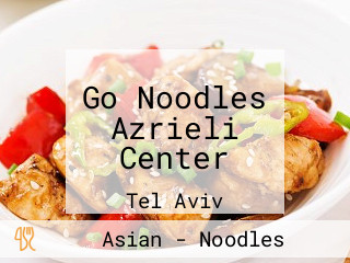 Go Noodles Azrieli Center