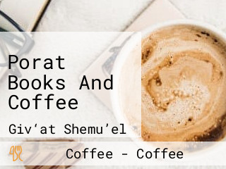 Porat Books And Coffee