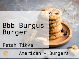 Bbb Burgus Burger