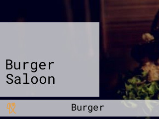 בורגר סאלון Burger Saloon