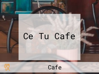 Ce Tu Cafe