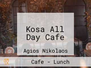 Kosa All Day Cafe