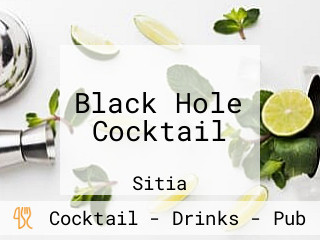 Black Hole Cocktail