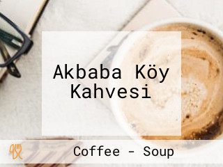 Akbaba Köy Kahvesi