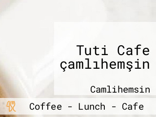 Tuti Cafe çamlıhemşin