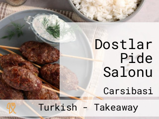 Dostlar Pide Salonu