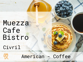 Muezza Cafe Bistro