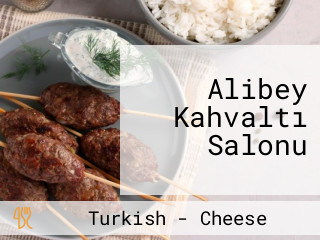 Alibey Kahvaltı Salonu