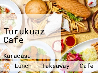 Turukuaz Cafe