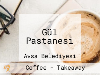 Gül Pastanesi