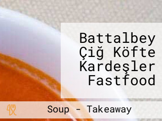 Battalbey Çiğ Köfte Kardeşler Fastfood