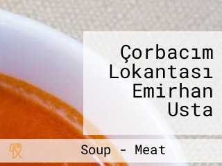 Çorbacım Lokantası Emirhan Usta