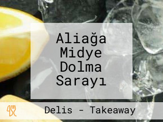 Aliağa Midye Dolma Sarayı