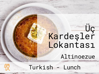 Üç Kardeşler Lokantası