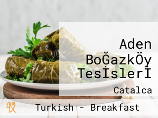 Aden BoĞazkÖy Tesİslerİ