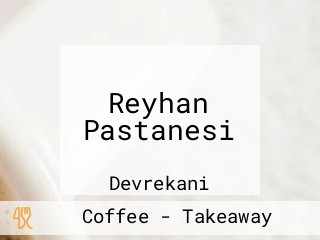 Reyhan Pastanesi