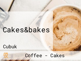 Cakes&bakes