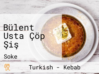 Bülent Usta Çöp Şiş