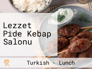 Lezzet Pide Kebap Salonu