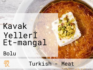 Kavak Yellerİ Et-mangal