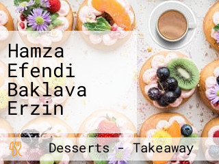 Hamza Efendi Baklava Erzin