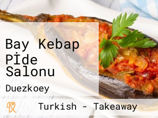 Bay Kebap Pİde Salonu