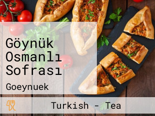 Göynük Osmanlı Sofrası