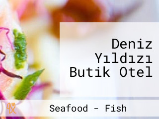 Deniz Yıldızı Butik Otel