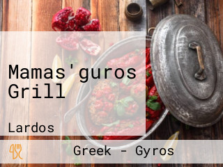 Mamas'guros Grill