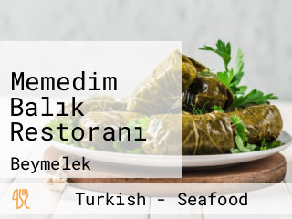 Memedim Balık Restoranı