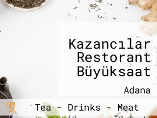 Kazancılar Restorant Büyüksaat