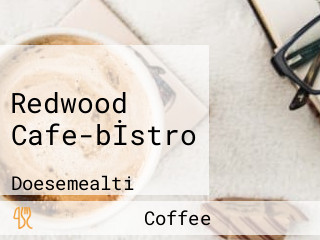 Redwood Cafe-bİstro