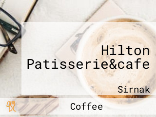 Hilton Patisserie&cafe