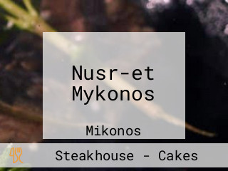 Nusr-et Mykonos