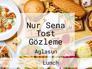 Nur Sena Tost Gözleme