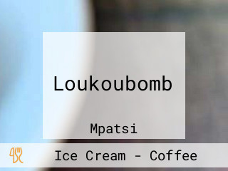 Loukoubomb